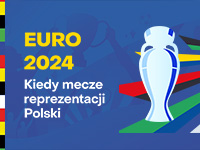 Kiedy mecze reprezentacji Polski na Euro 2024?