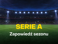 Zapowiedź sezonu Serie A 24/25