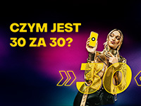 Czym jest 30 za 30?