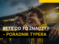 BTTS co to znaczy? Poradnik typera