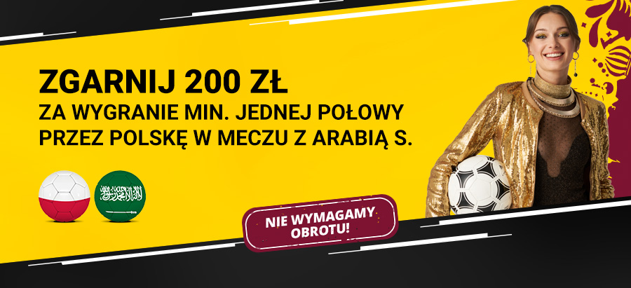 200 zł za wygraną Polski w przynajmniej jednej połowie