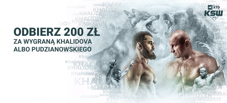 200 zł za wygraną Khalidova albo Pudzianowskiego